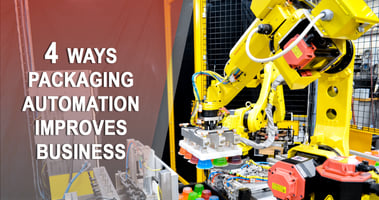 Packaging automation improves business in many ways