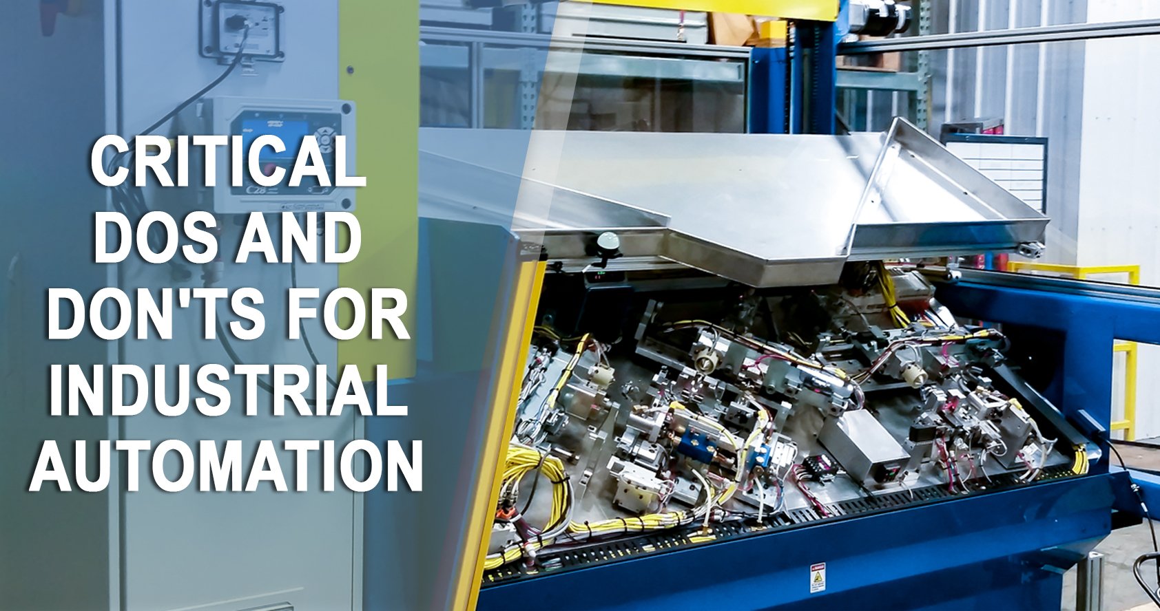 Critical Dos and Don'ts for Industrial Automation